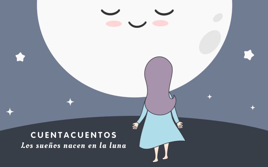 Cuentacuentos "Los sueños nacen en la luna" por Emma Muñoz